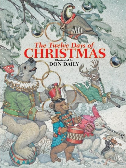 The Twelve Days of Christmas, Don Daily - Gebonden - 9780762486700