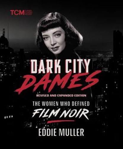 Dark City Dames, Eddie Muller - Ebook - 9780762488278