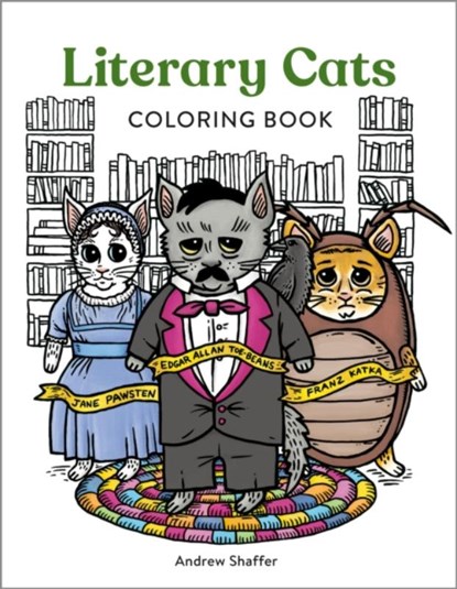 Literary Cats Coloring Book, Andrew Shaffer - Paperback - 9780762488872