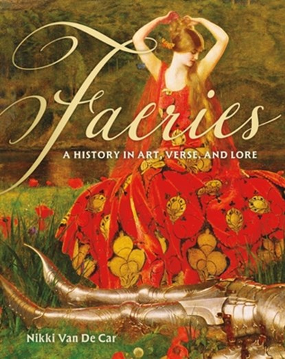 Faeries, Nikki Van De Car - Gebonden - 9780762489510