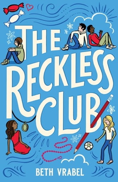The Reckless Club, Beth Vrabel - Ebook - 9780762490394