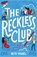 The Reckless Club, Beth Vrabel - Gebonden - 9780762490400