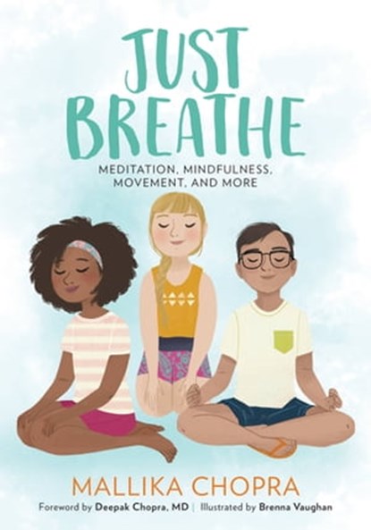 Just Breathe, Mallika Chopra - Ebook - 9780762491575
