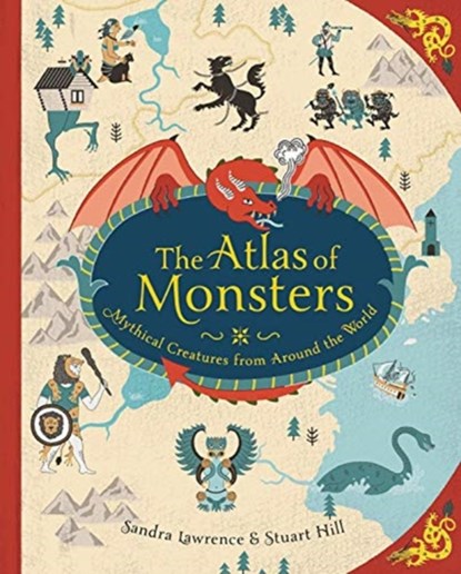 Atlas of Monsters, Sandra Lawrence - Gebonden - 9780762494842