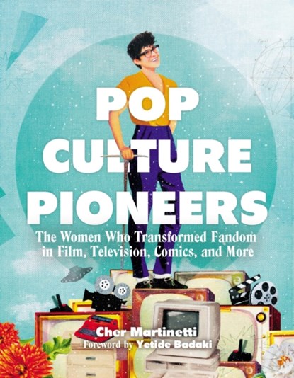 Pop Culture Pioneers, Cher Martinetti - Gebonden - 9780762498512