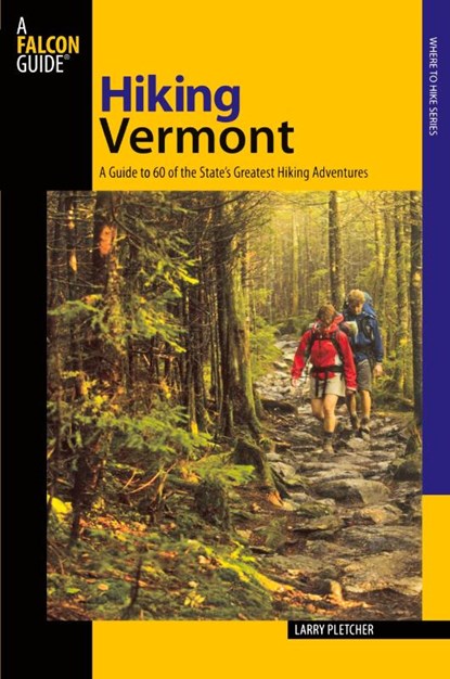 Hiking Vermont, Larry Pletcher - Paperback - 9780762722471