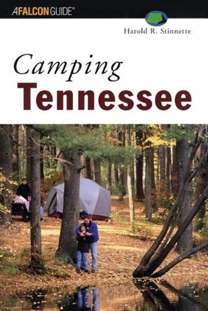 Camping Tennessee, STINNETTE,  Harold - Paperback - 9780762724550