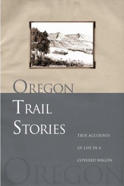 Oregon Trail Stories, David Klausmeyer - Paperback - 9780762730827
