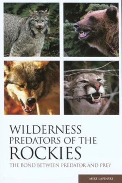 Wilderness Predators of the Rockies, LAPINSKI,  Mike - Paperback - 9780762735372