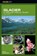 Glacier: A Natural History Guide, David Rockwell - Paperback - 9780762735693