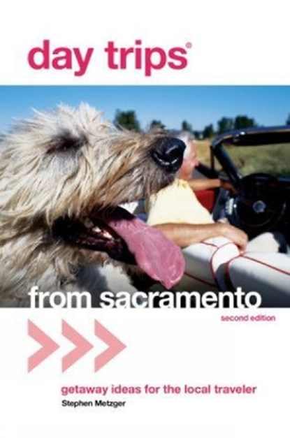 Day Trips® from Sacramento, Stephen Metzger - Paperback - 9780762736867