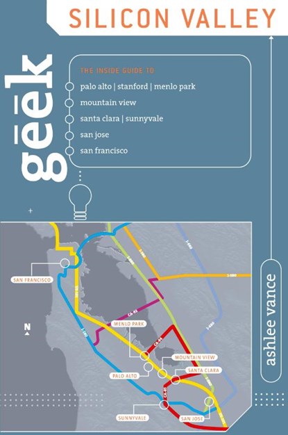 Geek Silicon Valley, Ashlee Vance - Paperback - 9780762742394