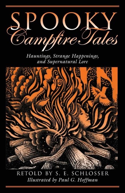 Spooky Campfire Tales, S. E. Schlosser - Paperback - 9780762744763