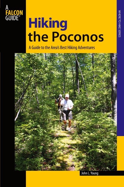 Hiking the Poconos, John L. Young - Paperback - 9780762745029