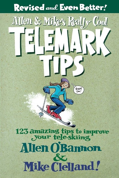 Allen & Mike's Really Cool Telemark Tips, Revised and Even Better!, Allen O'bannon - Paperback - 9780762745869