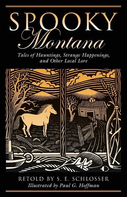 Spooky Montana, S. E. Schlosser - Paperback - 9780762751235