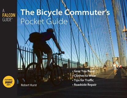 Bicycle Commuter's Pocket Guide, Robert Hurst - Paperback - 9780762751273