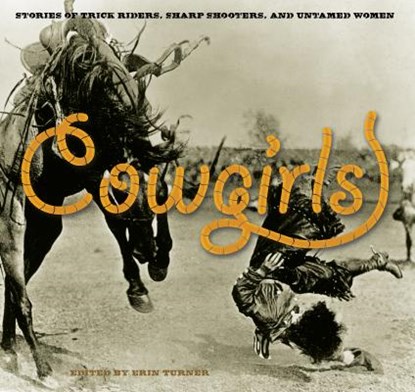 Cowgirls, Erin H. Turner - Paperback - 9780762755356