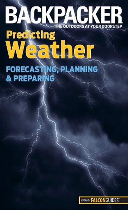 Backpacker magazine's Predicting Weather, Lisa Ballard - Paperback - 9780762756568