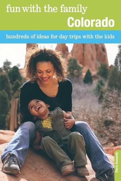 Fun with the Family Colorado, Doris Kennedy - Paperback - 9780762757107