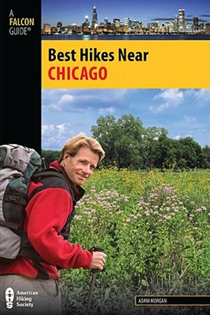 Best Hikes Near Chicago, MORGAN,  Adam - Paperback - 9780762761203