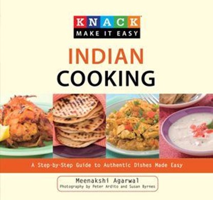 Knack Indian Cooking, Meenakshi Agarwal - Ebook - 9780762762033