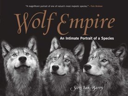 Wolf Empire, Scott Ian Barry - Ebook - 9780762762125
