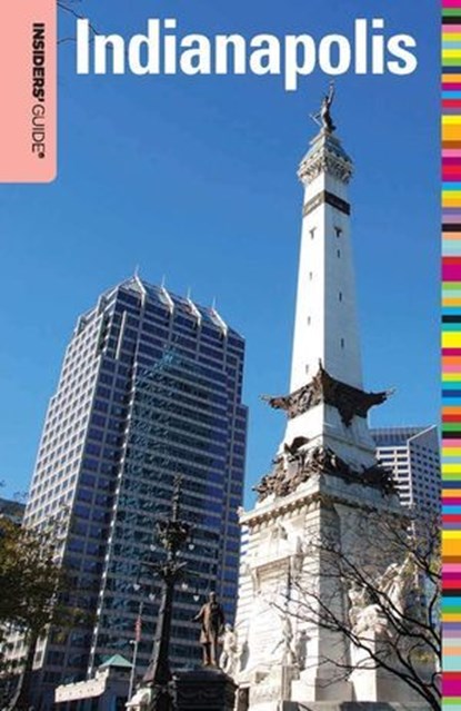 Insiders' Guide® to Indianapolis, Jackie Sheckler Finch - Ebook - 9780762762293
