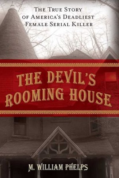 Devil's Rooming House, M. William Phelps - Ebook - 9780762762507