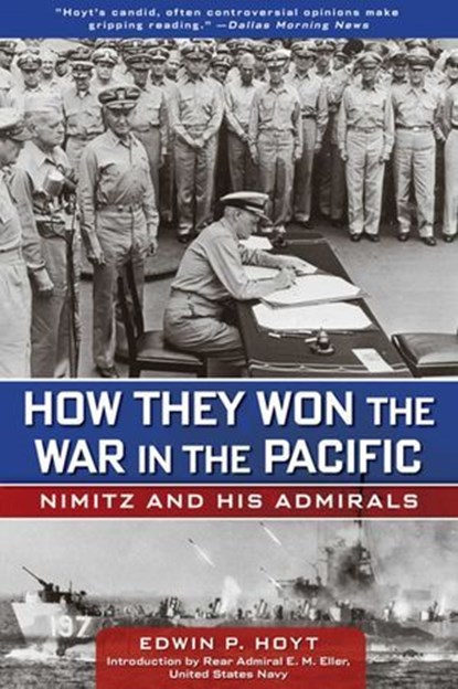 How They Won the War in the Pacific, Edwin P. Hoyt ; Rear Admiral E. M. Eller - Ebook - 9780762766147