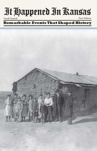 It Happened in Kansas, Sarah Smarsh - Ebook - 9780762766444
