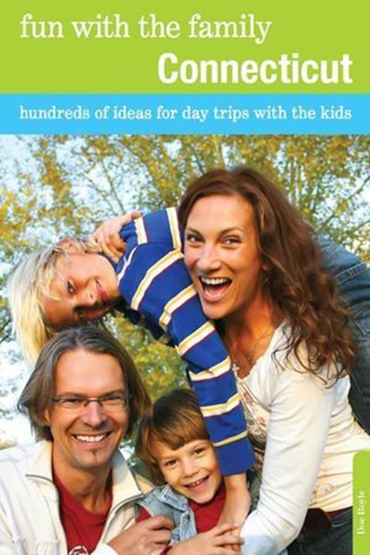 Fun with the Family Connecticut, Doe Boyle - Ebook - 9780762768790