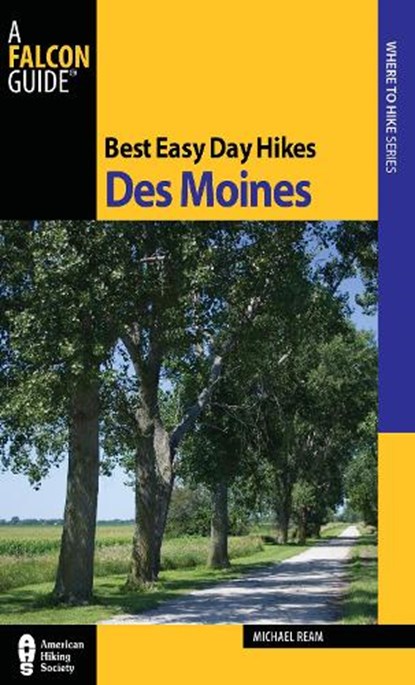Best Easy Day Hikes Des Moines, Michael Ream - Paperback - 9780762769919