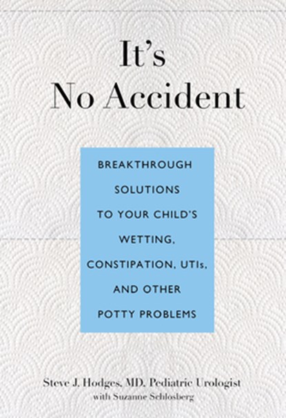 It's No Accident, Steve Hodges ; Suzanne Schlosberg - Paperback - 9780762773602