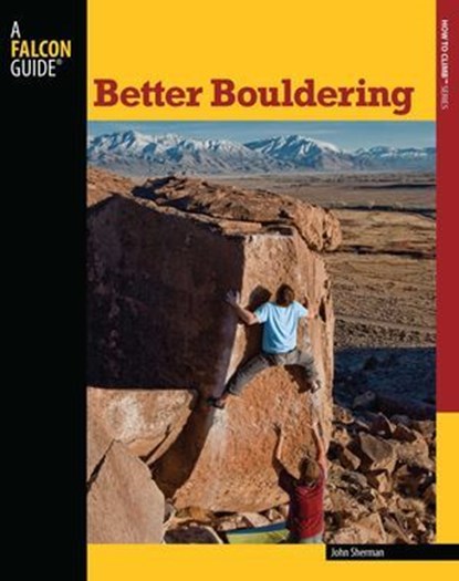 Better Bouldering, John Sherman - Ebook - 9780762775583