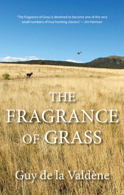 Fragrance of Grass, Valdene Guy de la Valdene - Paperback - 9780762779772