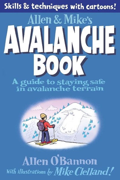 Allen & Mike's Avalanche Book, Mike Clelland ; Allen O'bannon - Paperback - 9780762779994