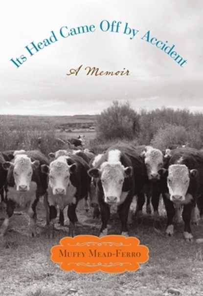 Its Head Came Off by Accident, Muffy Mead-Ferro - Paperback - 9780762780648
