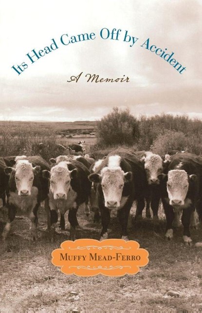 Its Head Came Off by Accident, Muffy Mead-Ferro - Paperback - 9780762780648