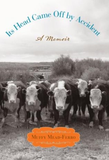 Its Head Came Off by Accident, Muffy Mead-Ferro - Paperback - 9780762780648