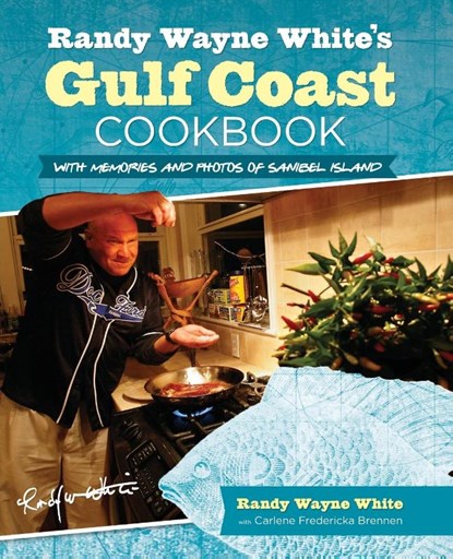 Randy Wayne White's Gulf Coast Cookbook, Randy Wayne White ; Carlene Brennen - Paperback - 9780762781430
