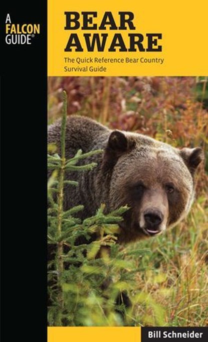 Bear Aware, Bill Schneider - Ebook - 9780762784158