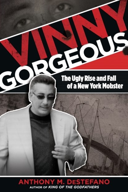 Vinny Gorgeous, Anthony M. DeStefano - Paperback - 9780762785414
