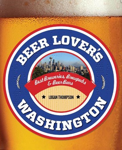 Beer Lover's Washington, Logan Thompson - Paperback - 9780762786343