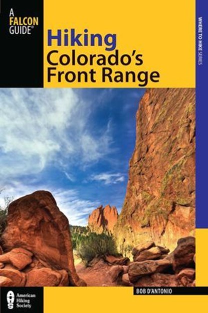 Hiking Colorado's Front Range, Bob D'antonio - Ebook - 9780762787043