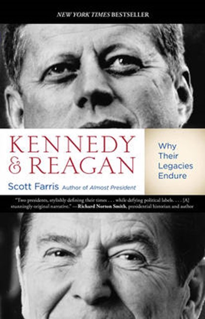 Kennedy and Reagan, Scott Farris - Paperback - 9780762788583