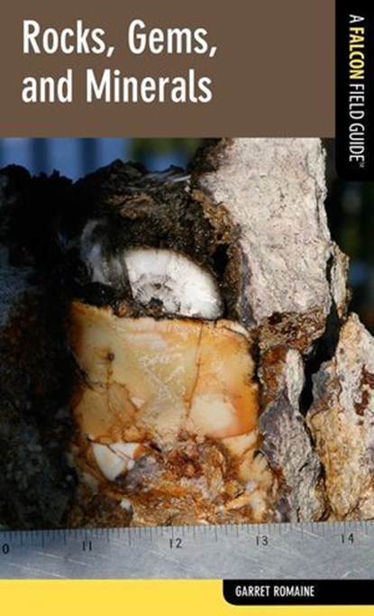 Rocks, Gems, and Minerals, Garret Romaine - Ebook - 9780762790746