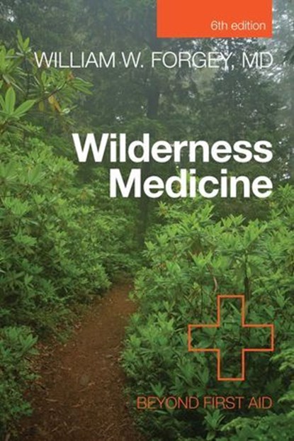 Wilderness Medicine, William Forgey M.D. - Ebook - 9780762791187