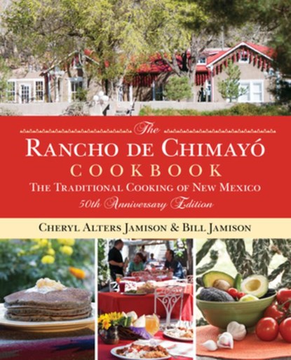 Rancho de Chimayo Cookbook, Cheryl Jamison ; Bill Jamison - Paperback - 9780762791392