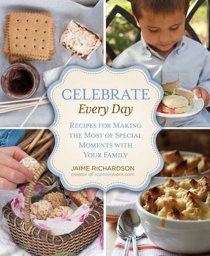 Celebrate Every Day, Jaime Richardson - Ebook - 9780762794263